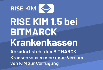 RISE KIM 1.5 bei BITMARCK Krankenkassen